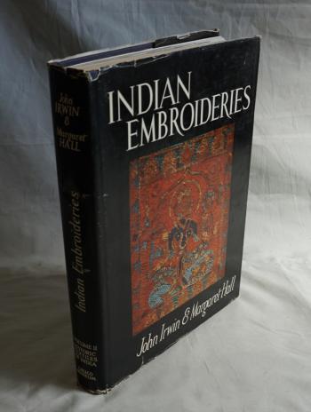 Image of Indian Embroideries by J Irwin and M Hall 1st Ed 1973