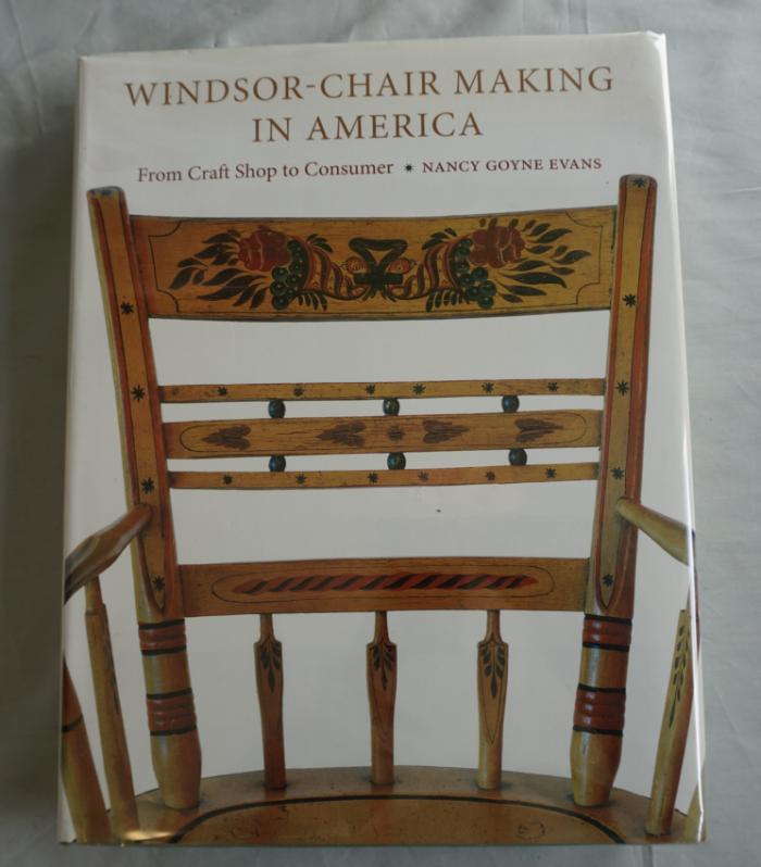 Windsor Chair Making In America by Nancy Goyne Evans 2006