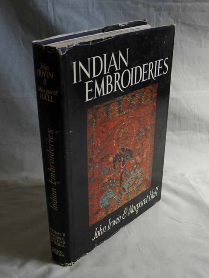 Indian Embroideries by J Irwin and M Hall 1st Ed 1973