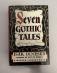 Isak Dinesen SEVEN GOTHIC TALES The Modern Library 1934