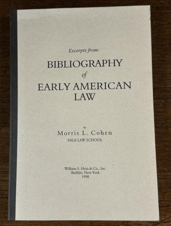 Image of Bibliography of Early American Law M L Cohen Yale Law School