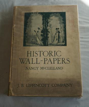 Image of Historic Wall-papers by Nancy McClelland Henri Clouzot introduction 1924