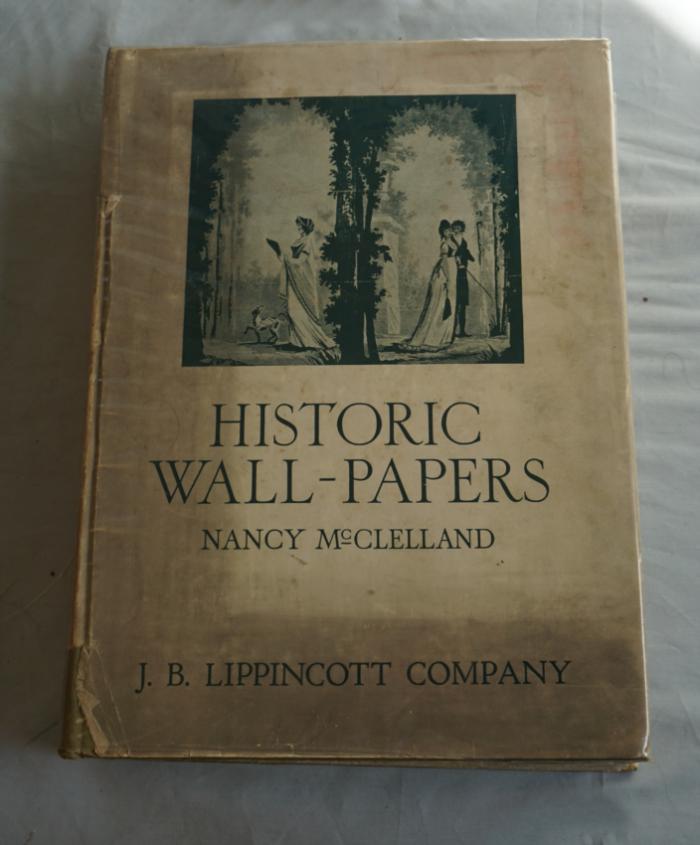 Historic Wall-papers by Nancy McClelland Henri Clouzot introduction 1924